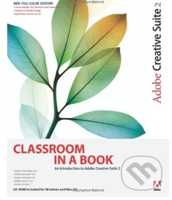 Kniha: Adobe Creative Suite 2: Classroom (Starman Bohemia). Starman Bohemia, 2005 Kniha: Adobe Creative Suite 2: Classroom (Starman Bohemia). Starman Bohemia, 2005