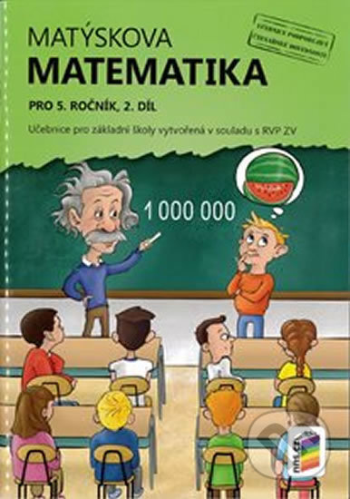 Kniha: Matýskova matematika pro 5. ročník 2. díl (NNS). NNS Kniha: Matýskova matematika pro 5. ročník 2. díl (NNS). NNS