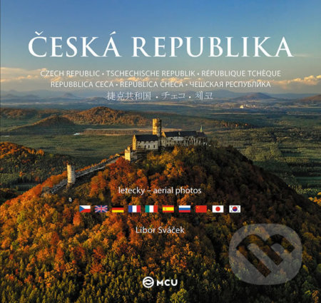 Kniha: Česká republika / Czech republick (Libor Sváček). MCU, 2017 Kniha: Česká republika / Czech republick (Libor Sváček). MCU, 2017