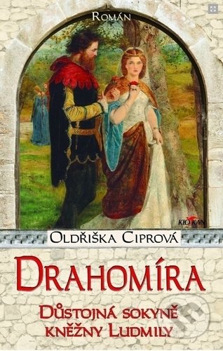 Kniha: Drahomíra (Oldřiška Ciprová). Alpress, 2019 Kniha: Drahomíra (Oldřiška Ciprová). Alpress, 2019