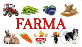 Kniha: Farma - dětem (INFOA). INFOA, 2012 Kniha: Farma - dětem (INFOA). INFOA, 2012