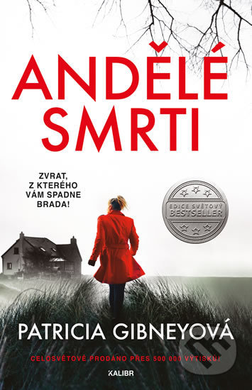 Kniha: Andělé smrti (Patricia Gibney). Kalibr, 2019 Kniha: Andělé smrti (Patricia Gibney). Kalibr, 2019