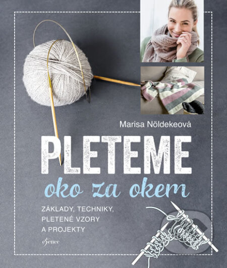 Kniha: Pleteme oko za okem (Marisa Nöldeke). Esence, 2019 Kniha: Pleteme oko za okem (Marisa Nöldeke). Esence, 2019