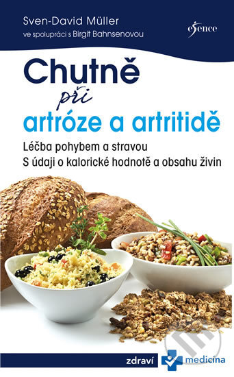 Kniha: Chutně při artróze a artritidě (Sven-David Müller). Esence, 2019 Kniha: Chutně při artróze a artritidě (Sven-David Müller). Esence, 2019