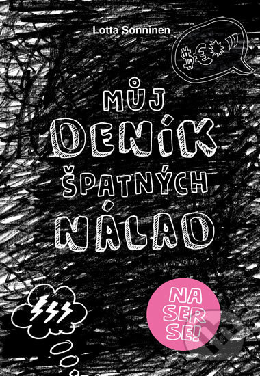 Kniha: Můj deník špatných nálad (Lotta Sonninen). Esence, 2019 Kniha: Můj deník špatných nálad (Lotta Sonninen). Esence, 2019