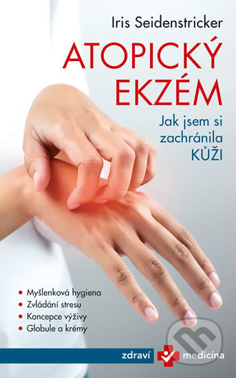 Kniha: Atopický ekzém - Jak jsem si zachránila kůži (Iris Seidenstricker). Esence, 2019 Kniha: Atopický ekzém - Jak jsem si zachránila kůži (Iris Seidenstricker). Esence, 2019
