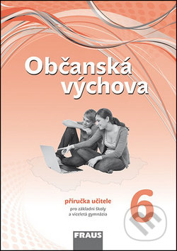 Kniha: Občanská výchova 6 Příručka učitele (Dagmar Čábalová, Dagmar Janošková a Monika Ondráčková). Fraus, 2013 Kniha: Občanská výchova 6 Příručka učitele (Dagmar Čábalová, Dagmar Janošková a Monika Ondráčková). Fraus, 2013