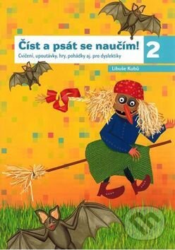 Kniha: Číst a psát se naučím 2 (Libuše Kubů). Tobiáš, 2010 Kniha: Číst a psát se naučím 2 (Libuše Kubů). Tobiáš, 2010