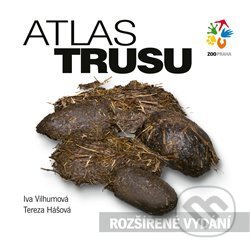 Kniha: Atlas trusu (Iva Vilhumová). Zoologická zahrada v Praze, 2019 Kniha: Atlas trusu (Iva Vilhumová). Zoologická zahrada v Praze, 2019
