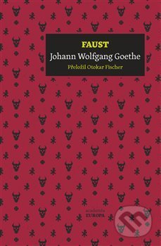 Kniha: Faust (Johann Wolfgang Goethe). Academia, 2019 Kniha: Faust (Johann Wolfgang Goethe). Academia, 2019