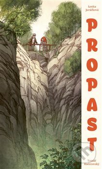 Kniha: Propast (Lenka Juráčková). Paseka, 2019 Kniha: Propast (Lenka Juráčková). Paseka, 2019