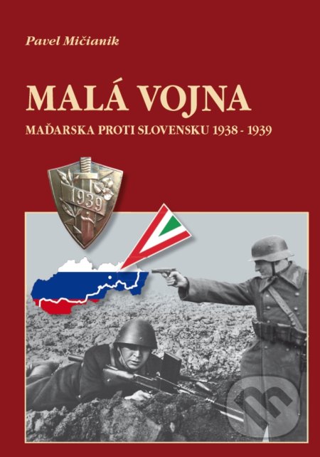 Kniha: Malá vojna (Pavel Mičianik). Dali-BB, 2019 Kniha: Malá vojna (Pavel Mičianik). Dali-BB, 2019