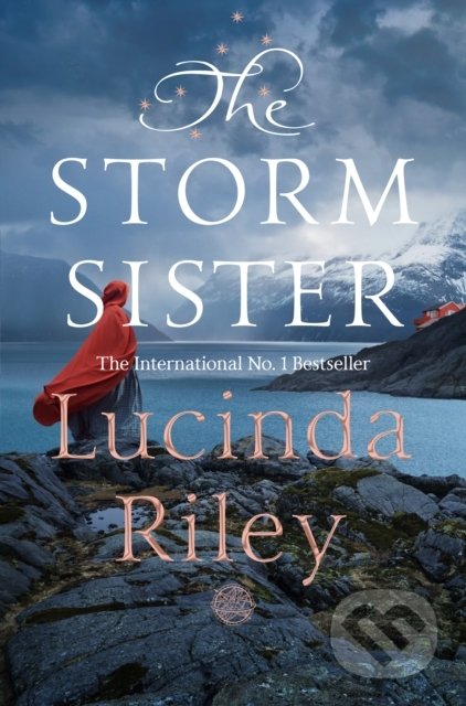 Kniha: The Storm Sister (Lucinda Riley). Pan Macmillan, 2019 Kniha: The Storm Sister (Lucinda Riley). Pan Macmillan, 2019