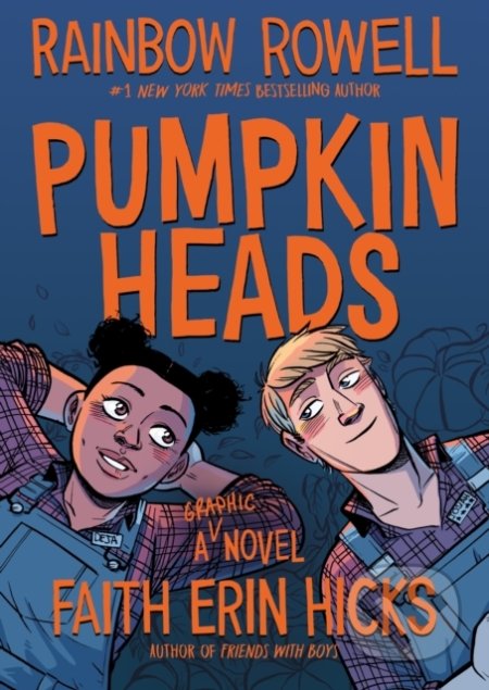 Kniha: Pumpkinheads (Rainbow Rowell). MacMillan, 2019 Kniha: Pumpkinheads (Rainbow Rowell). MacMillan, 2019