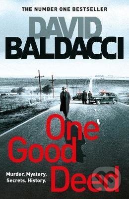 Kniha: One Good Deed (David Baldacci). Pan Macmillan, 2019 Kniha: One Good Deed (David Baldacci). Pan Macmillan, 2019