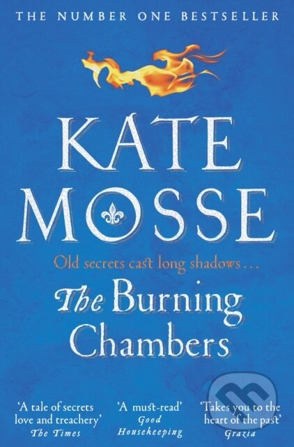 Kniha: The Burning Chambers (Kate Mosse). Pan Macmillan, 2019 Kniha: The Burning Chambers (Kate Mosse). Pan Macmillan, 2019