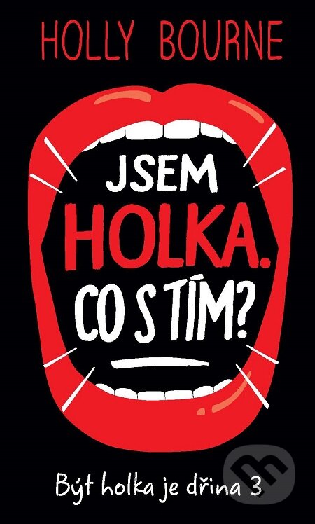 E-kniha: Jsem holka. Co s tím? (Holly Bourne). Slovart CZ, 2019 E-kniha: Jsem holka. Co s tím? (Holly Bourne). Slovart CZ, 2019