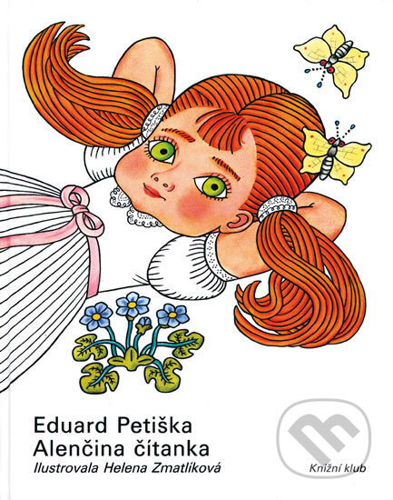 Kniha: Alenčina čítanka (Eduard Petiška). Knižní klub, 2016 Kniha: Alenčina čítanka (Eduard Petiška). Knižní klub, 2016