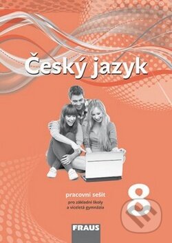 Kniha: Český jazyk 8 pro ZŠ a VG (Helena Chýlová, Martina Pašková a Zdena Krausová). Fraus, 2014 Kniha: Český jazyk 8 pro ZŠ a VG (Helena Chýlová, Martina Pašková a Zdena Krausová). Fraus, 2014