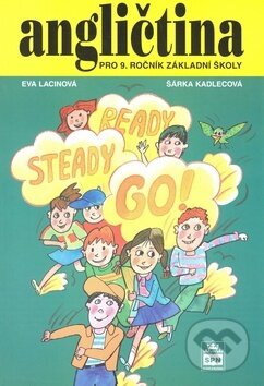 Kniha: Angličtina pro 9 r. ZŠ (Šárka Kadlecová a Eva Lacinová). SPN - pedagogické nakladatelství, 2007 Kniha: Angličtina pro 9 r. ZŠ (Šárka Kadlecová a Eva Lacinová). SPN - pedagogické nakladatelství, 2007