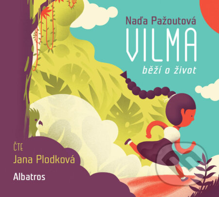 Audiokniha: Vilma běží o život (Naďa Pažoutová). Albatros CZ, 2019 Audiokniha: Vilma běží o život (Naďa Pažoutová). Albatros CZ, 2019