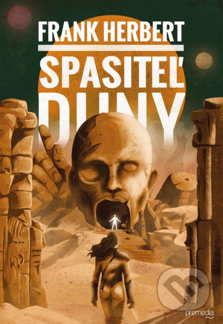 Kniha: Spasiteľ Duny (Frank Herbert). Premedia, 2019 Kniha: Spasiteľ Duny (Frank Herbert). Premedia, 2019