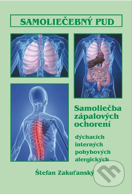 Kniha: Samoliečebný pud (Štefan Zakuťanský). Štefan Zakuťanský, 2019 Kniha: Samoliečebný pud (Štefan Zakuťanský). Štefan Zakuťanský, 2019