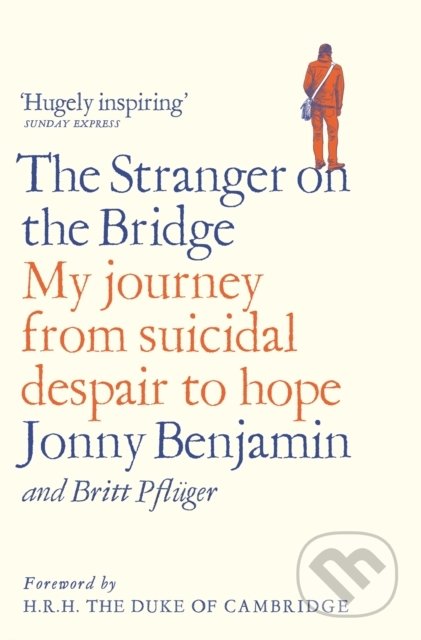 Kniha: The Stranger on the Bridge (Jonny Benjamin). Bluebird Books, 2019 Kniha: The Stranger on the Bridge (Jonny Benjamin). Bluebird Books, 2019