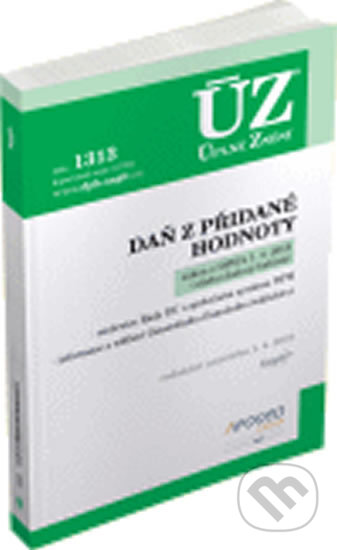 Kniha: ÚZ č. 1313 - Daň z přidané hodnoty (Autorský kolektív). Sagit, 2019 Kniha: ÚZ č. 1313 - Daň z přidané hodnoty (Autorský kolektív). Sagit, 2019