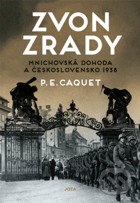 Kniha: Zvon zrady (P.E. Caquet). Jota, 2020 Kniha: Zvon zrady (P.E. Caquet). Jota, 2020