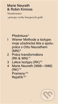 Kniha: Transformátor: principy tvorby Isotypových grafů (Marie Neurath a Robin Kinross). UMPRUM, 2019 Kniha: Transformátor: principy tvorby Isotypových grafů (Marie Neurath a Robin Kinross). UMPRUM, 2019