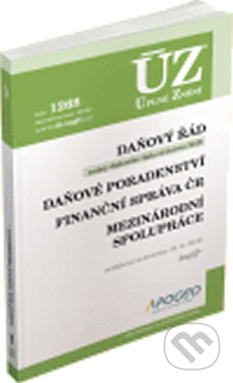 Kniha: ÚZ č. 1316 - Daňový řád, Finanční správa, Daňové poradenství, Platby v hotovosti (Autorský kolektív). Sagit, 2019 Kniha: ÚZ č. 1316 - Daňový řád, Finanční správa, Daňové poradenství, Platby v hotovosti (Autorský kolektív). Sagit, 2019