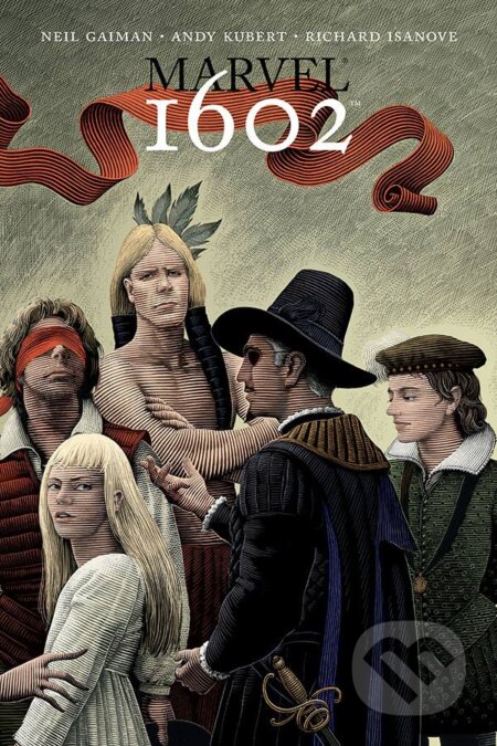 Kniha: 1602 (Neil Gaiman). Crew, 2019 Kniha: 1602 (Neil Gaiman). Crew, 2019
