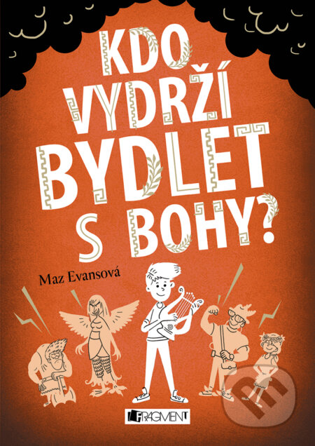 E-kniha: Kdo vydrží bydlet s bohy? (Mary Evans). Nakladatelství Fragment, 2018 E-kniha: Kdo vydrží bydlet s bohy? (Mary Evans). Nakladatelství Fragment, 2018