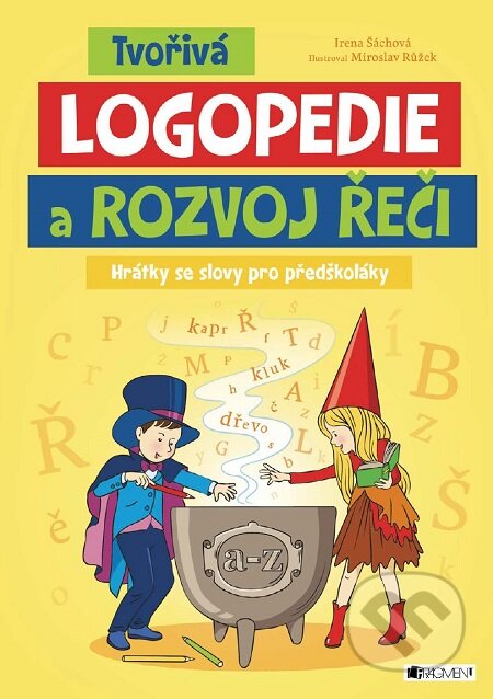 E-kniha: Tvořivá logopedie a rozvoj řeči (Irena Šáchová). Nakladatelství Fragment, 2017 E-kniha: Tvořivá logopedie a rozvoj řeči (Irena Šáchová). Nakladatelství Fragment, 2017