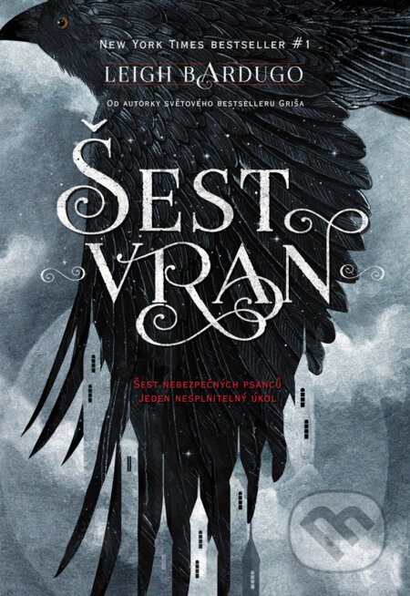 E-kniha: Šest vran (Leigh Bardugo). Nakladatelství Fragment, 2017 E-kniha: Šest vran (Leigh Bardugo). Nakladatelství Fragment, 2017