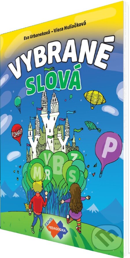 Kniha: Vybrané slová (Eva Urbaneková a Viera Huliačková). Expol Pedagogika, 2019 Kniha: Vybrané slová (Eva Urbaneková a Viera Huliačková). Expol Pedagogika, 2019