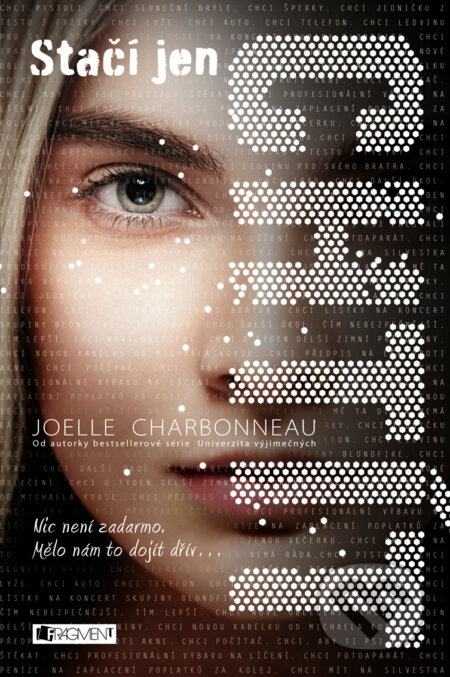 E-kniha: Stačí jen chtít (Joelle Charbonneau). Nakladatelství Fragment, 2017 E-kniha: Stačí jen chtít (Joelle Charbonneau). Nakladatelství Fragment, 2017