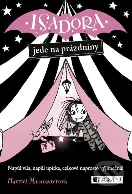 E-kniha: Isadora jede na prázdniny (Harriet Muncaster). Nakladatelství Fragment, 2002 E-kniha: Isadora jede na prázdniny (Harriet Muncaster). Nakladatelství Fragment, 2002