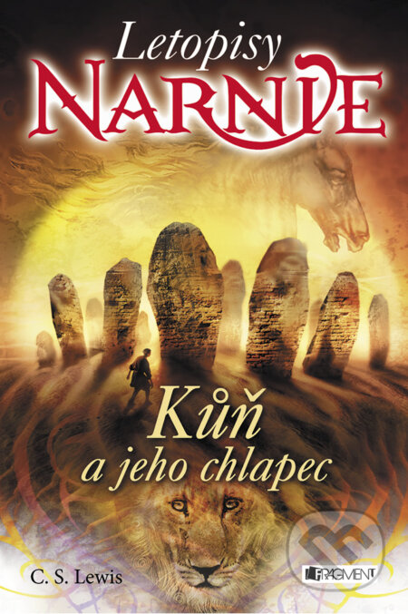 E-kniha: Kůň a jeho chlapec (C.S. Lewis). Nakladatelství Fragment, 2015 E-kniha: Kůň a jeho chlapec (C.S. Lewis). Nakladatelství Fragment, 2015