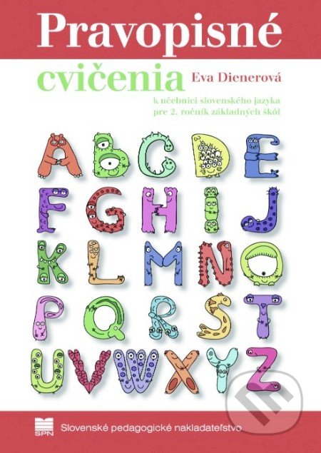 Kniha: Pravopisné cvičenia k učebnici slovenského jazyka pre 2. ročník základných škôl (Eva Dienerová). Slovenské pedagogické nakladateľstvo - Mladé letá, 2019 Kniha: Pravopisné cvičenia k učebnici slovenského jazyka pre 2. ročník základných škôl (Eva Dienerová). Slovenské pedagogické nakladateľstvo - Mladé letá, 2019