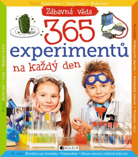 E-kniha: 365 experimentů na každý den (Nakladatelství Fragment). Nakladatelství Fragment, 2016 E-kniha: 365 experimentů na každý den (Nakladatelství Fragment). Nakladatelství Fragment, 2016