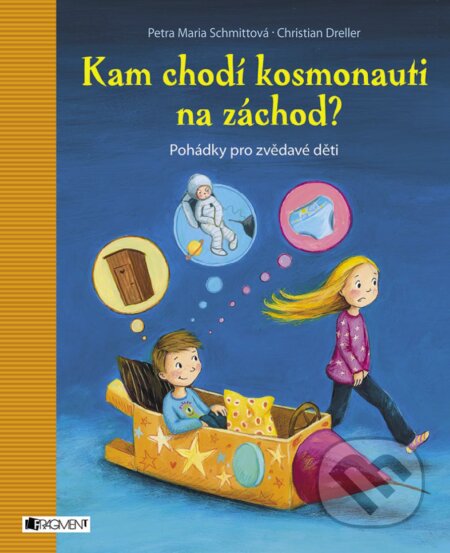 E-kniha: Kam chodí kosmonauti na záchod? (Christian Dreller a Petra Maria Schmitt). Nakladatelství Fragment, 2017 E-kniha: Kam chodí kosmonauti na záchod? (Christian Dreller a Petra Maria Schmitt). Nakladatelství Fragment, 2017