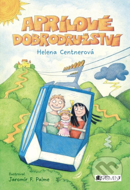 E-kniha: Aprílové dobrodružství (Helena Centner). Nakladatelství Fragment, 2016 E-kniha: Aprílové dobrodružství (Helena Centner). Nakladatelství Fragment, 2016