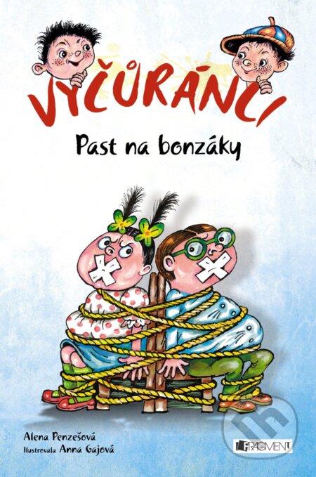 E-kniha: Past na bonzáky (Alena Penzešová). Nakladatelství Fragment, 2015 E-kniha: Past na bonzáky (Alena Penzešová). Nakladatelství Fragment, 2015