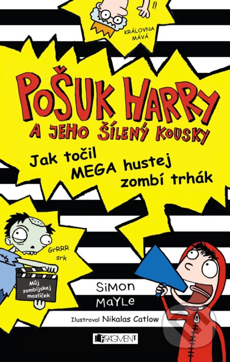 E-kniha: Pošuk Harry – Jak točil MEGA hustej zombí trhák (Simon Mayle). Nakladatelství Fragment, 2015 E-kniha: Pošuk Harry – Jak točil MEGA hustej zombí trhák (Simon Mayle). Nakladatelství Fragment, 2015