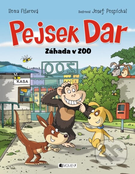 Pejsek Dar: Záhada v ZOO - Ilona Fišerová, Josef Pospíchal (ilustrácie), Nakladatelství Fragment, 2015