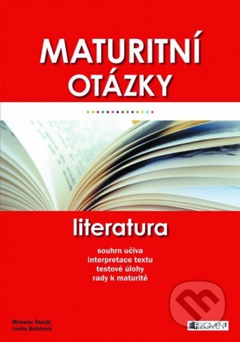 E-kniha: Maturitní otázky Literatura (Lenka Bolcková a Miroslav Štochl). Nakladatelství Fragment, 2007 E-kniha: Maturitní otázky Literatura (Lenka Bolcková a Miroslav Štochl). Nakladatelství Fragment, 2007
