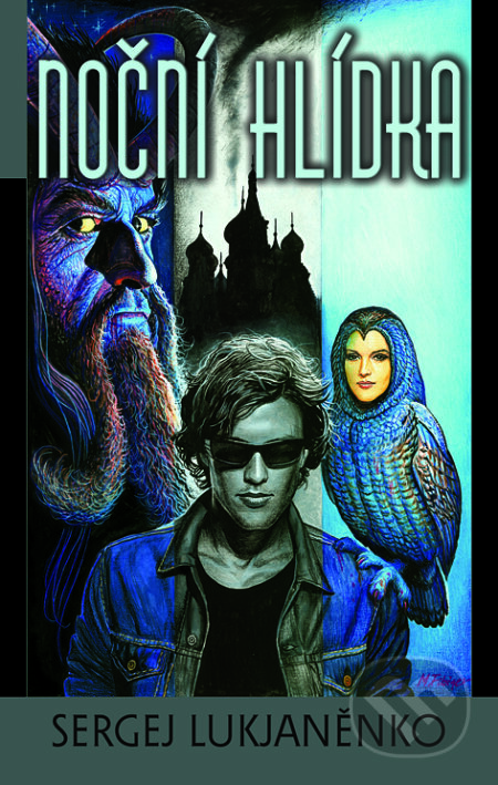 E-kniha: Noční hlídka (Sergej Lukjaněnko). Argo, 2012 E-kniha: Noční hlídka (Sergej Lukjaněnko). Argo, 2012