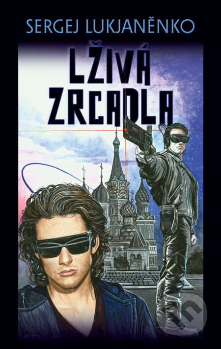 E-kniha: Lživá zrcadla (Sergej Lukjaněnko). Argo, 2008 E-kniha: Lživá zrcadla (Sergej Lukjaněnko). Argo, 2008